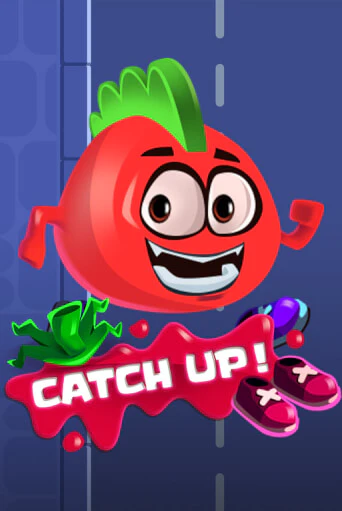 Catch Up!